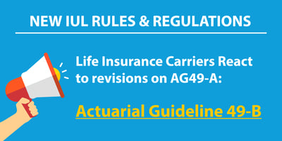Actuarial Guideline 49-B (AG49-B)